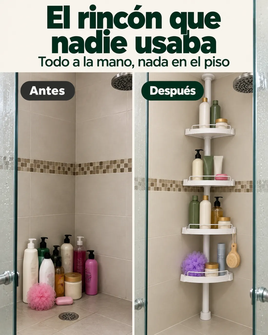 El rincón que nadie usaba — Todo a la mano, nada en el piso — Antes — Después